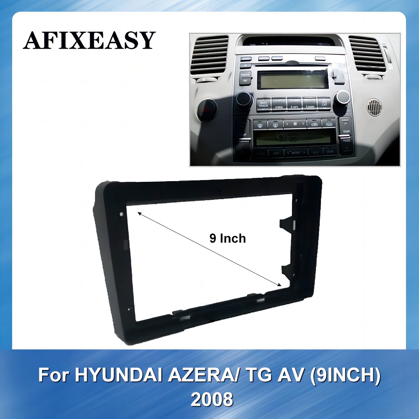 High Quality 9inch car radio fascia dashboard frame for hyundai azera tg av 2008 car head unit mount stereo dashboard mount trim installation Android Screen TS18  XY-328
