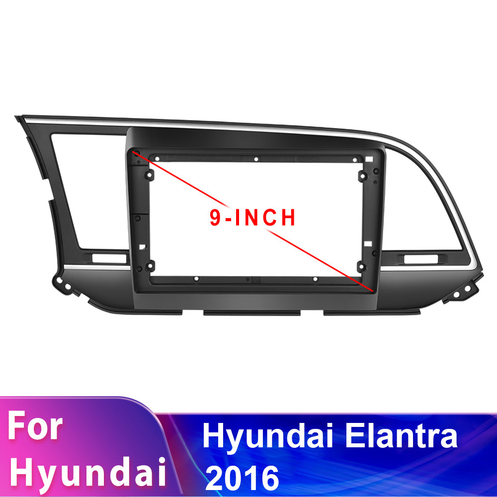 High Quality Hyundai ELANTRA 2016 2017 2018 9'' Android Dashboard Car Radio Frame Special Kit Damage-free Kit Car Fascia Cars Player Car Center Control Frame